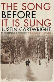 Cover of The Song Before It Is Sung by Justin Cartwright