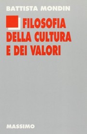 Front cover of Filosofia della cultura e dei valori by Battista Mondin