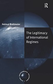 Front cover of The legitimacy of international regimes by Helmut Breitmeier