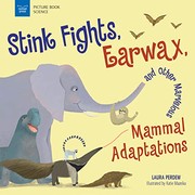 Front cover of Stink Fights, Earwax, and Other Marvelous Mammal Adaptations by Katie Mazeika