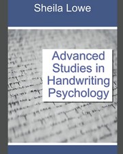 Front cover of Advanced Studies in Handwriting Psychology by Sheila Lowe