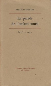 Cover of La parole de l'enfant sourd by Danielle Bouvet