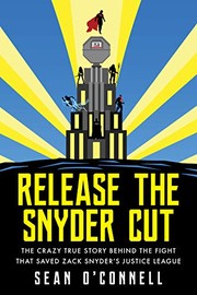 Cover of Release the Snyder Cut by Sean O'Connell