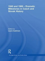 Front cover of 1948 and 1968 - Dramatic Milestones in Czech and Slovak History by Laura Cashman