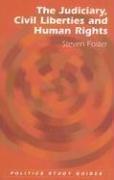 Cover of The Judiciary, Civil Liberties and Human Rights (Politics Study Guides) by Steven Foster