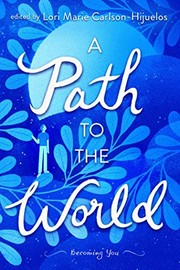 Front cover of Path to the World : On the Way to Becoming by Lori M. Carlson