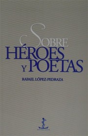 Front cover of Sobre héroes y poetas by Rafael López-Pedraza