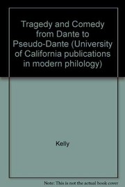 Front cover of Tragedy and comedy from Dante to pseudo-Dante by Henry Ansgar Kelly