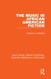 Front cover of Music in African American Fiction by Robert H. Cataliotti