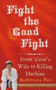 Front cover of Fight the Good Fight by Catherine Fox