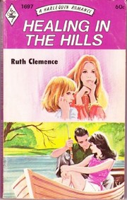 Front cover of Healing in the Hills by Ruth Clemence