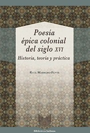 Front cover of Poesía épica Colonial Del Siglo XVI by Raúl Marrero-Fente