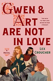 Front cover of Gwen and Art Are Not in Love by Lex Croucher