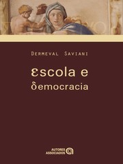 Cover of Escola e democracia by Dermeval Saviani