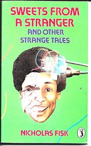 Cover of Sweets from a stranger by Nicholas Fisk
