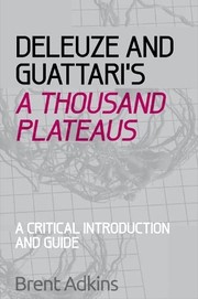 Front cover of Deleuze and Guattari's a Thousand Plateaus by Brent Adkins