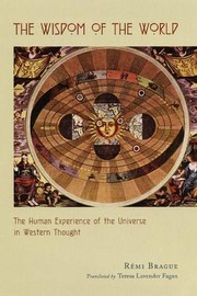 Front cover of The wisdom of the world by Rémi Brague