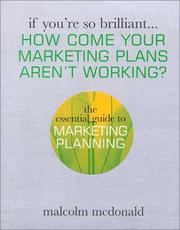 Cover of If You're So Brilliant... How Come Your Marketing Plans Aren't Working? by McDonald, Malcolm.