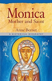 Front cover of Monica, Mother of Saint Augustine by Anne Bernet