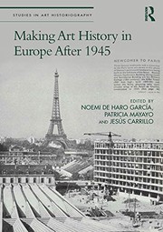 Front cover of Making Art History in Europe After 1945 by Noemi de Haro García