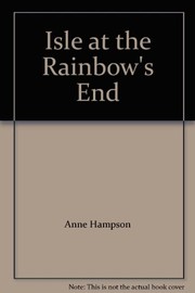 Front cover of Isle at the rainbow's end by Anne Hampson