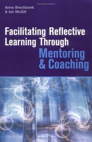 Cover of Facilitating reflective learning through mentoring and coaching by Anne Brockbank