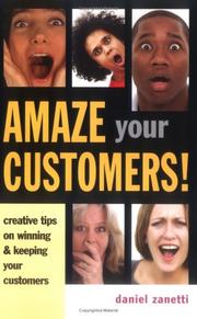 Cover of Amaze your customers! by Daniel Zanetti