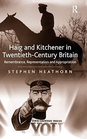 Front cover of Haig and Kitchener in Twentieth-Century Britain by Stephen Heathorn