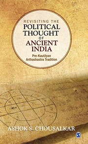 Front cover of Revisiting the Political Thought of Ancient India by Ashok S. Chousalkar