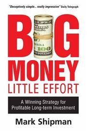 Front cover of Big money, little effort by Mark Shipman