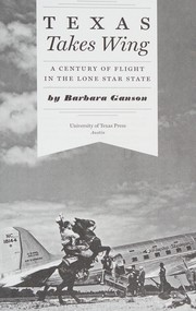 Cover of Texas Takes Wing by Barbara Ganson