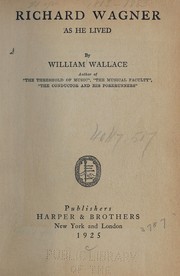 Front cover of Richard Wagner as he lived by Wallace, William