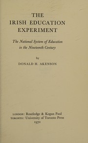 Front cover of The Irish education experiment by Donald Harman Akenson
