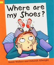 Front cover of Where Are My Shoes (Reading Corner) by Karen Wallace