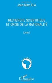 Cover of Recherche scientifique et crise de la rationalité by Jean-Marc Ela