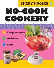 Front cover of No Cook Cookery (Sticky Fingers) by Ting Morris