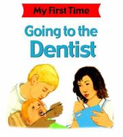 Cover of Going to the Dentist (My First Time) by Kate Petty
