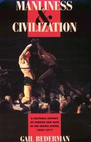 Cover of Manliness and Civilization by Gail Bederman