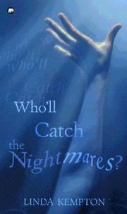 Front cover of Who'll Catch the Nightmares? by Linda Kempton