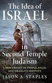 Front cover of Idea of 'Israel' in Second Temple Judaism by Jason A. Staples