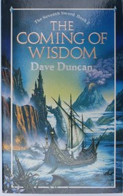 Front cover of The coming of wisdom by Dave Duncan