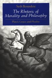 Cover of The rhetoric of morality and philosophy by Seth Benardete