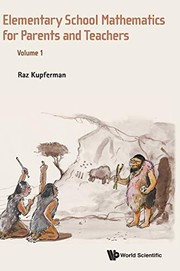 Front cover of Elementary school mathematics for parents and teachers by Raz Kupferman