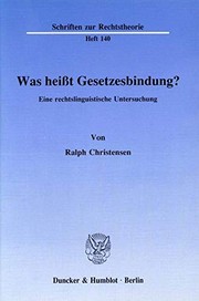 Cover of Was heisst Gesetzesbindung? by Ralph Christensen