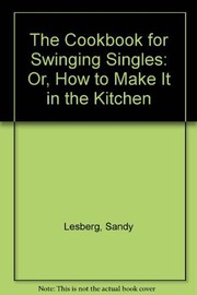 Front cover of The cookbook for swinging singles by Sandy Lesberg