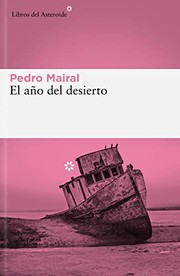 Front cover of El año del desierto by Pedro Mairal