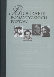 Front cover of Biografie romantycznych poetow by Zofia Trojanowiczowa