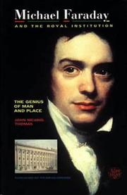 Front cover of Michael Faraday and the Royal Institution by J. M. Thomas