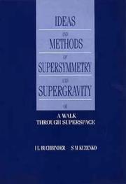 Front cover of Ideas and methods of supersymmetry and supergravity, or, A walk through superspace by I. L. Buchbinder