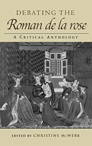 Front cover of Debating the Roman de la rose by Christine McWebb